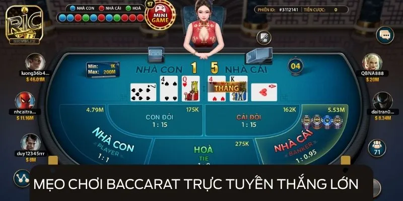 Mẹo chơi Baccarat trực tuyến thắng lớn cực đơn giản