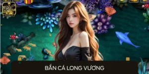 Bắn Cá Long Vương - Khám Phá Đại Dương Kỳ Bí Đầy Thưởng