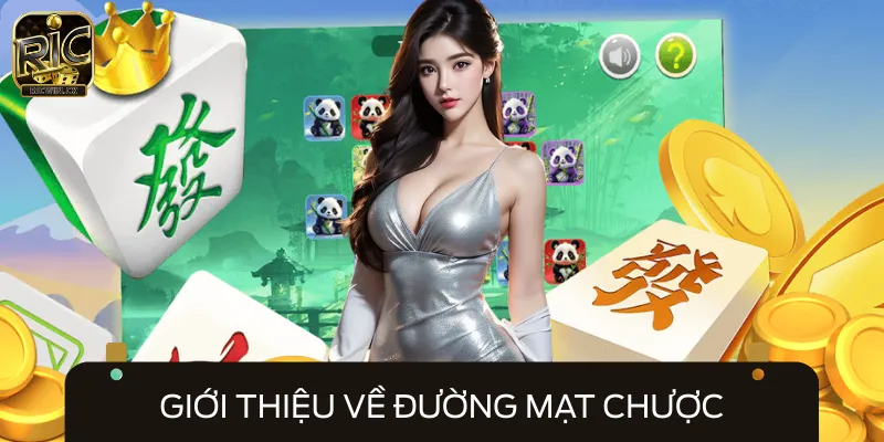 Khái quát những đặc điểm chính về Đường Mạt Chược