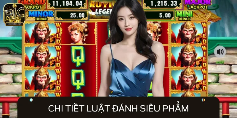 Chi tiết luật đánh mà newbie mới nhập môn cần nắm rõ