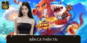 Bắn cá Thần Tài - Game Săn Thưởng Hấp Dẫn Top 1 Hiện Nay