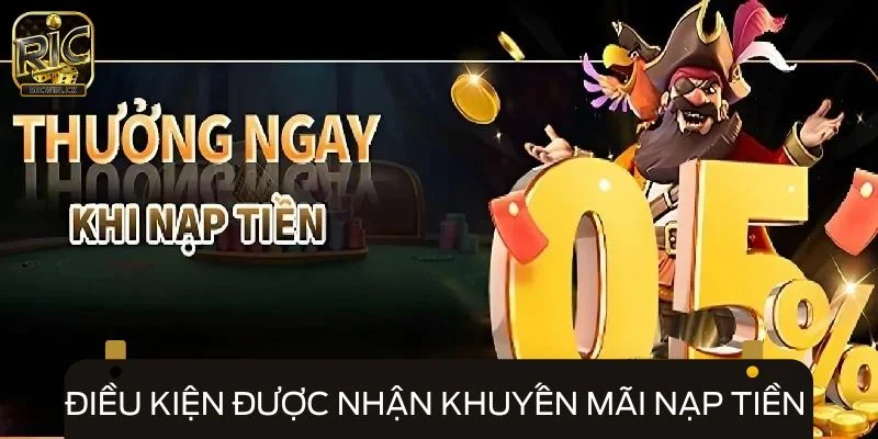 Điều kiện để được nhận khuyến mãi nạp tiền nhanh chóng
