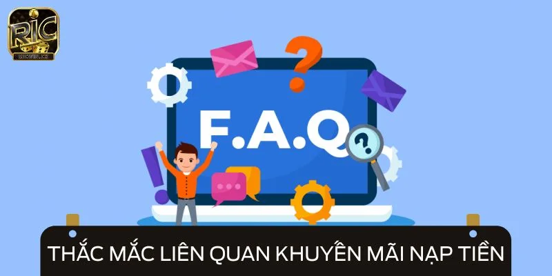 Những vấn đề thường gặp xoay quanh ưu đãi nạp tiền thưởng