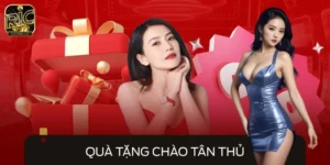 Quà Tặng Chào Tân Thủ RICWIN - Nhận Ngay Thưởng Khủng